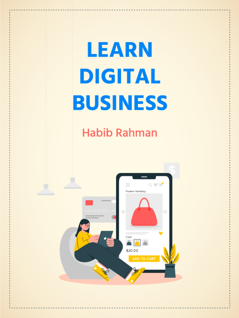 Learn-Digital-Business-by-Habib-Rahman